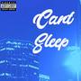 Can't Sleep (Explicit)