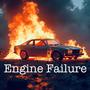 Engine Failure (Explicit)