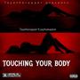 touching on your body (feat. Jaythabaptist) [Explicit]