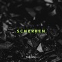 Scherben (Explicit)