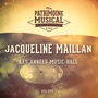 Les années music-hall : Jacqueline Maillan, Vol. 1