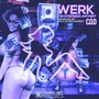 Werk (The Strippers Anthem) [Explicit]