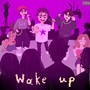 Wake Up (Explicit)