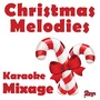 Christmas Melodies (Versione Karaoke)