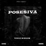 Posesiva (feat. yuvha & gherrol) [Special Version] [Explicit]