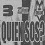 QUIEN SOS 3 (DELUXE) [Explicit]