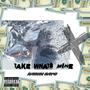 Take Whats Mine (Explicit)