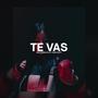 Te Vas (Pista De Trap Sensual)