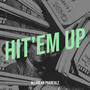 Hit'em Up (Explicit)