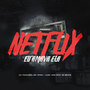 Netflix - Eu Amava Ela ( Piseiro ) [Explicit]