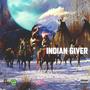 Indian Giver (Explicit)