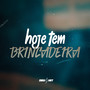 Hoje Tem Brincadeira (Explicit)