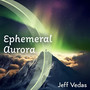 Ephemeral Aurora