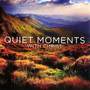 Quiet Moments with Christ