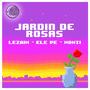 Jardin De Rosas (feat. Ele pe & Monti)