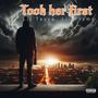 Took her first (feat. Lil Flame) [Explicit]