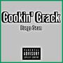 Cookin' Crack (Explicit)