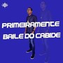 Primeiramente Baile do Cabide