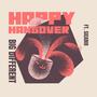 Happy Hangover (feat. Sicario) [Explicit]