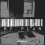 My Plan (Explicit)