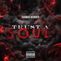 Trust a Soul (Explicit)