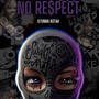 No Respect (Explicit)