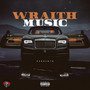 Wraith Music (Explicit)