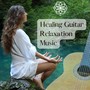 Healing Guitar Relaxation Music