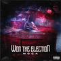 Won The Election (Explicit)