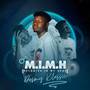 M.I.M.H (Melodies In My Head) [Explicit]