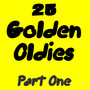 25 Golden Oldies (Part 1)