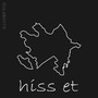 Hiss Et