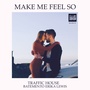 Make Me Feel So (Radio Edit)