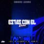 Estas con el (feat. Johan JR & J Bell)