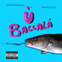 Baccalà (Explicit)