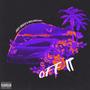 Off It (Explicit)