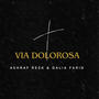 Via Dolorosa English & Arabic (feat. Dalia Farid)