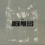 Orem por Eles (Explicit)