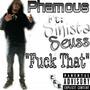 **** That (feat. Sinista Seuss)