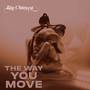 The Way You Move