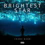 Brightest Star (Explicit)