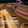 Jazz River - Smooth Jazz Solo Piano