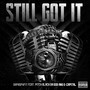 Still Got It (feat. Pitch Black Da God & D-Capital) [Explicit]