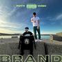 BRAND (feat. FOTTI) [Explicit]