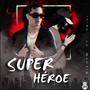 Superhéroe (feat. Ya li)