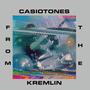 Casiotones from the Kremlin (Explicit)