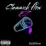 CLASSICKFLOW EP (Explicit)