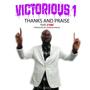 Thanks and Praise (feat. D'Dan & Khalid Mojali)