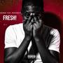 Fresh! (feat. Nchengeti) (Explicit)