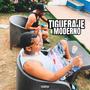 TIGUERAJE MODERNO (Explicit)